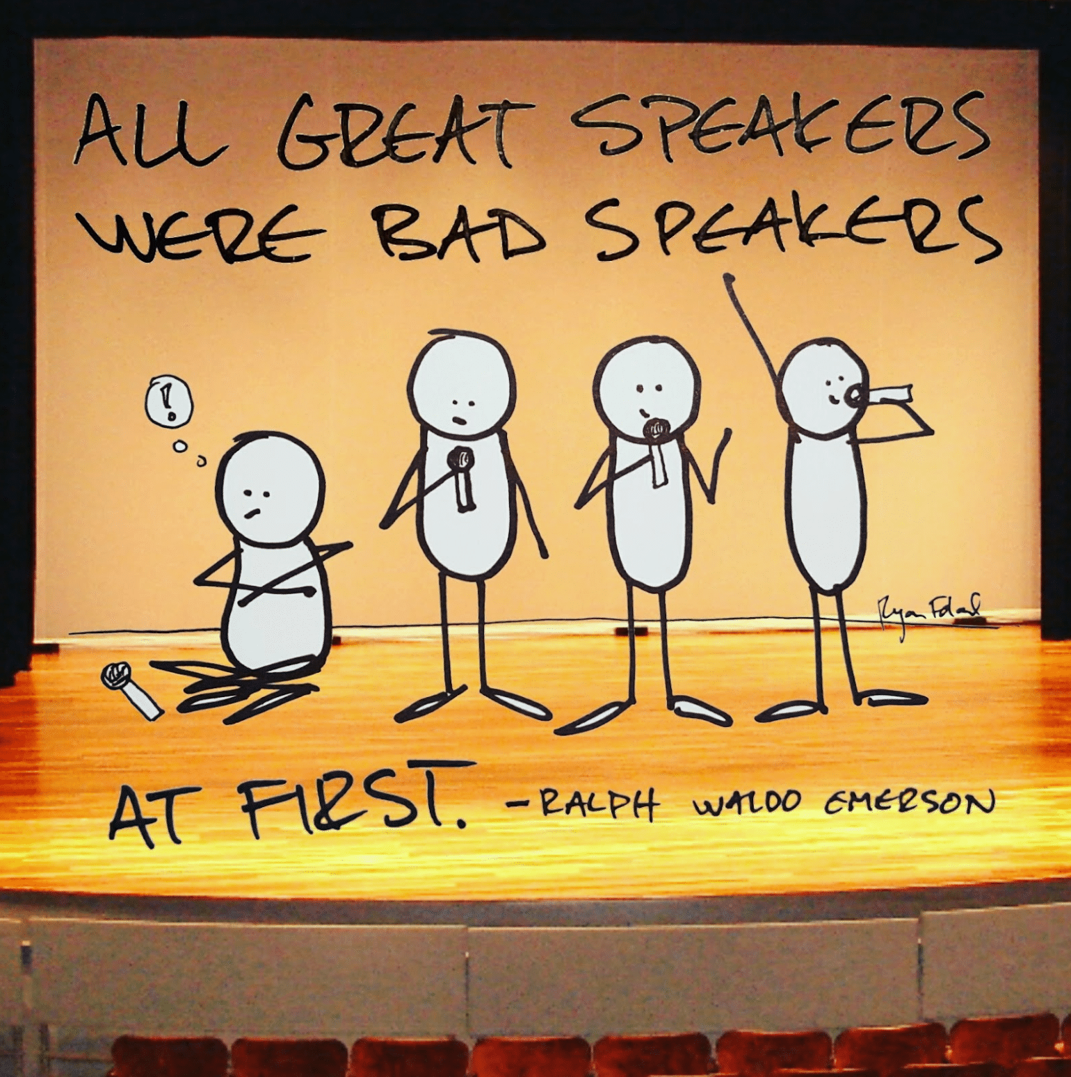 All great speakers were bad speakers at first, quote by Ralph Waldo Emerson.